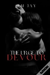 The Urge To Devour