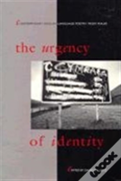 The Urgency Of Identity