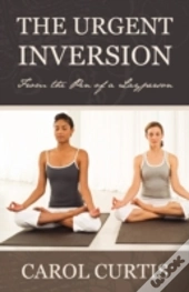 The Urgent Inversion: From The Pen Of A