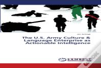 The U.S. Army Culture & Language Enterprise As Actionable Intelligence