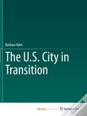 The U.S. City In Transition