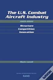 Capa do artigo The U.S. Combat Aircraft Industry 1909-2000 Structure, Competition, Innovation