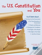 The U.S. Constitution And You
