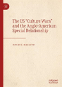 The Us "Culture Wars" And The Anglo-American Special Relationship - Preview