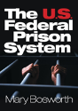 The U.S. Federal Prison System - Preview