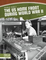 The Us Home Front During World War Ii