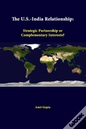 Capa do artigo The U.S.-India Relationship: Strategic Partnership Or Complementary Interests?