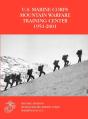 The U.S. Marine Corps Mountain Warfare Training Center 1951-2001 - Preview