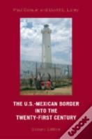 The U.S.-Mexican Border Into The Twenty-First Century