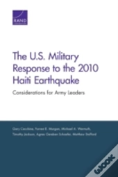 The U.S. Military Response To The 2010 Haiti Earthquake