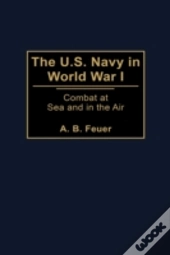 The U.S. Navy In World War I