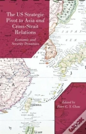 The Us Strategic Pivot To Asia And Cross-Strait Relations