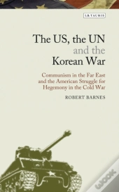 The Us, The Un And The Korean War