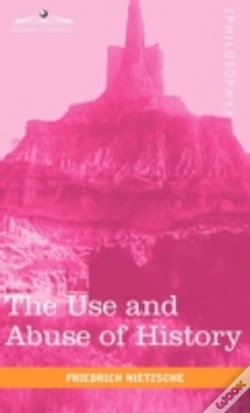 Capa do artigo The Use And Abuse Of History