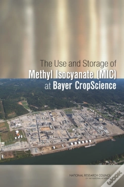 Capa do artigo The Use And Storage Of Methyl Isocyanate (Mic) At Bayer Cropscience