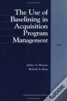 The Use Of Baselining In Acquisition Program Management