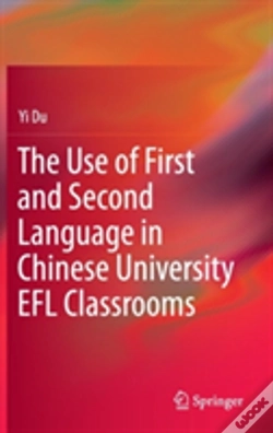 Capa do artigo The Use Of First And Second Language In Chinese University Efl Classrooms