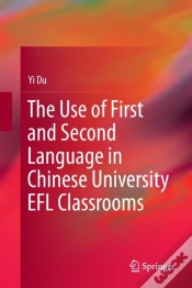 Capa do artigo The Use Of First And Second Language In Chinese University Efl Classrooms