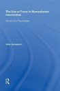 The Use Of Force In Humanitarian Intervention - Preview