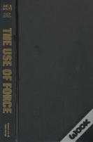 The Use Of Force