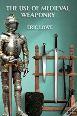 Capa do artigo The Use Of Medieval Weaponry