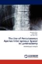 The Use Of Percutaneous Aperius Inter-Spinous Spacer In Laminectomy - Preview