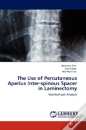 The Use Of Percutaneous Aperius Inter-Spinous Spacer In Laminectomy
