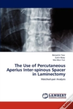 Capa do artigo The Use Of Percutaneous Aperius Inter-Spinous Spacer In Laminectomy