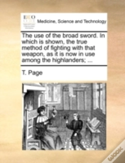 Capa do artigo The Use Of The Broad Sword. In Which Is