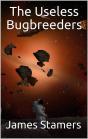 The Useless Bugbreeders - Preview