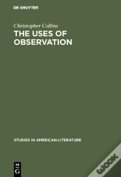 The Uses Of Observation