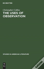 The Uses Of Observation