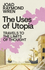 Capa do artigo The Uses Of Utopia
