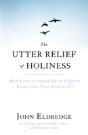 The Utter Relief Of Holiness - Preview