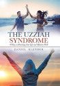 The Uzziah Syndrome - Preview
