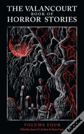 The Valancourt Book Of Horror Stories, Volume 4
