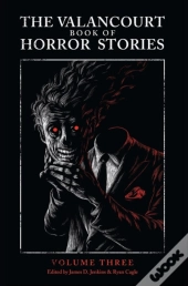 The Valancourt Book Of Horror Stories, Volume Three