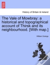 Capa do artigo The Vale Of Mowbray: A Historical And To
