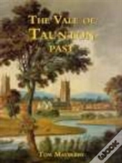 Capa do artigo The Vale Of Taunton Past