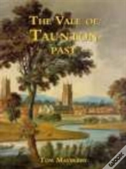 Capa do artigo The Vale Of Taunton Past