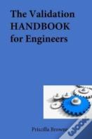 The Validation Handbook For Engineers