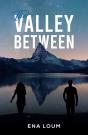 The Valley Between - Preview
