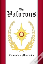 The Valorous