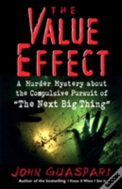 Capa do artigo The Value Effect: A Murder Mystery About The Compulsive Pursuit Of 'The Next Big Thing'