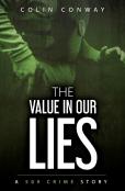 The Value In Our Lies