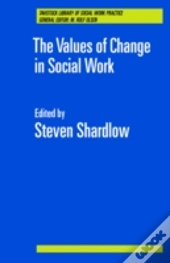 The Values Of Change In Social Work
