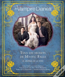 Capa do artigo The Vampire Diaries ; Tous Les Secrets De Mystic Falls