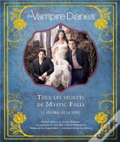 Capa do artigo The Vampire Diaries ; Tous Les Secrets De Mystic Falls