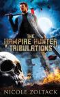 The Vampire Hunter Tribulations - Preview