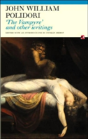 'The Vampyre' And Other Writings - Preview
